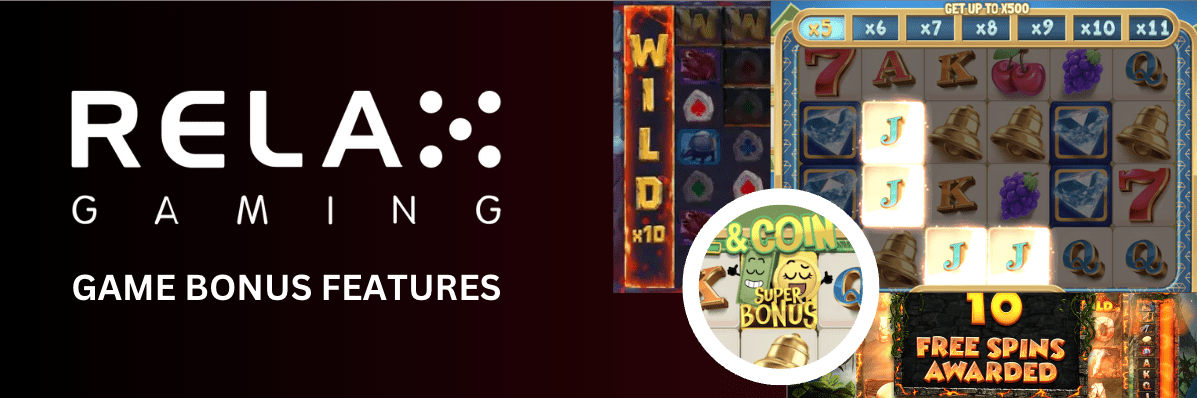 Bonus features of Relax Gaming slots